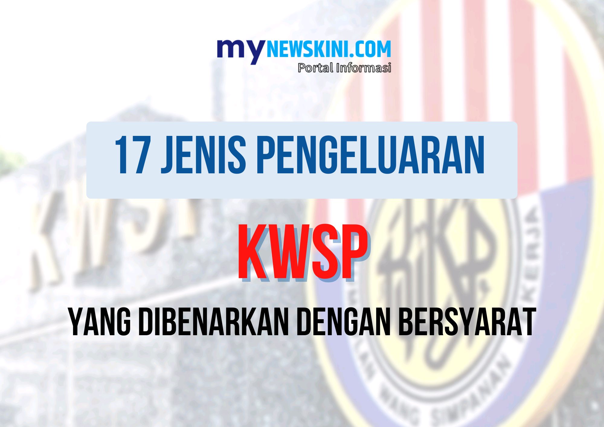 Jenis Pengeluaran Kwsp Yang Dibenarkan Mynewskini