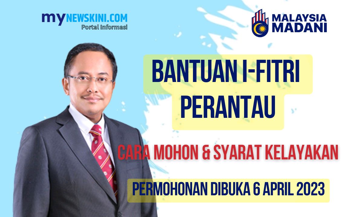 I-Fitri Perantau 2023 Cara Mohon Dan Syarat Kelayakan | Mynewskini 2024