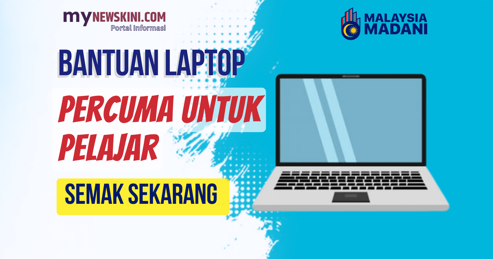 Bantuan Laptop Percuma Untuk Pelajar B40 | Mynewskini 2023