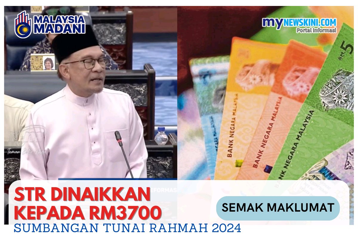 Sumbangan Tunai Rahmah Dinaikkan Kepada RM3,700 Pada 2024 | Mynewskini 2024